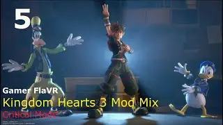 Kingdom Hearts 3 Mod Mix 4k (Part 5 - Twilight Town)