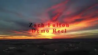 Zach Fulton Demo Reel (Updated)