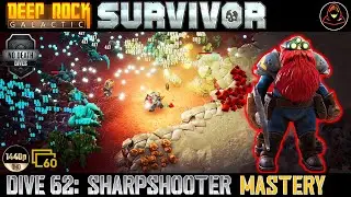 Deep Rock Galactic: Survivor | Dive 62: Class Mod Mastery - Sharpshooter (Haz 5)