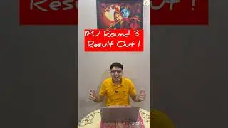 IPU Round 3 Result OUT 🔥 | Sliding Round, Reporting Details | Check Now!