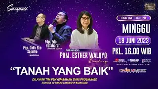 IBADAH ONLINE 16.00 WIB - 18 JUNI 23 || Pdm. ESTHER W. Ft. PROSKUNEO TEAM (Pdp. Edo & Pdp. Didik)