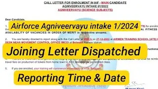 Airforce Agniveer Joining Letter | Report Time | All Important Information | #agniveer #iaf