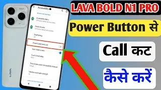 How to turn on Power Button Ends Call setting Lava Bold N1 pro 5g/How to cut call using power button