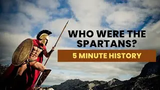 SPARTANS - The Greatest Warriors in History?