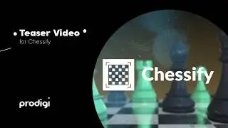 Chessify teaser | App/Software Solution | Teaser Video by ProDigi