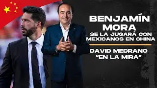 Benjam&iacute;n Mora se la jugar&aacute; con mexicanos en China | #Enlamira con David Medrano