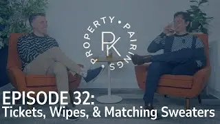 Property Pairings Ep. 32 - Tickets & Matching Sweaters - Mike Pavone & Eric Kinzler - Realtors