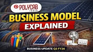 Polycab India Business Model Explained | Q3 FY26 Business Update