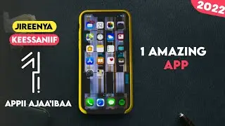 🔥Appii jireenya keessaniif barbaachisaa ta&rsquo;e - One Amazing App