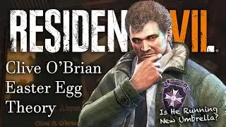 Resident Evil 7 Crazy Umbrella Theory | BSAA Clive O&rsquo;brian RE7 Easter Egg