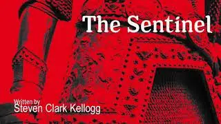 Steven Clark Kellogg - The Sentinel