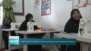 MoC signed to establish Financing Program for Rural Women Products