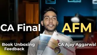 CA Final AFM Books Unboxing and Feedback with suggestions| CA Ajay Aggarwal| CA Final | Sahil Mahor