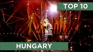 TOP 10 | Hungary (2008 - 2018)