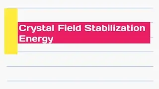 Crystal Field Stabilization Energy (CFSE) in Octahedral Complexes/How we calculate CFSE value