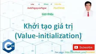 ♬1.22 Khởi tạo giá trị (Value-initialization) trong C++