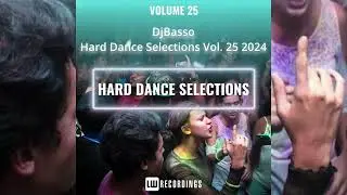 DjBasso - Hard Dance Selections Vol.25 (2024)