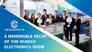 Munich Electronics Show Recap | PERCEPTIVE