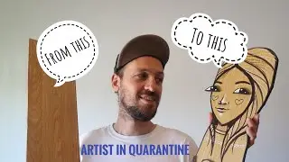 Artist in Quarantine | Creating art with what I have at home