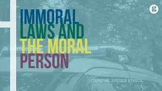 Immoral Laws and the Moral Person