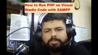 How to run PHP on Visual Studio Code with XAMPP