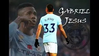 Gabriel Jesus - Manchester City - Amazing Skills & Goals - 2018 HD