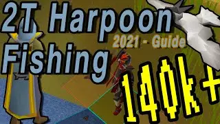 OSRS 2t Harpoon Guide - The Easiest Way! | Fastest 99 Fishing