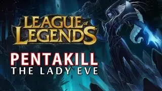 The Lady Eve - Lissandra PENTAKILL