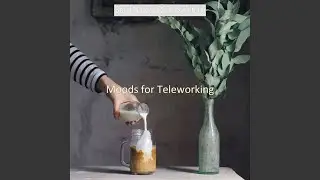 Atmosphere for Remote Work