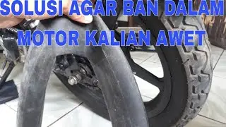 SOLUSI AGAR BAN DALAM MOTOR KALIAN AWET