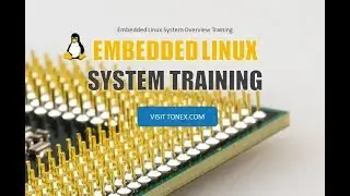 Embedded Linux System Training