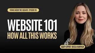 Website 101: Domain, Hosting & CMS Basics Explained // ThinkinsideTheSquare episode 85