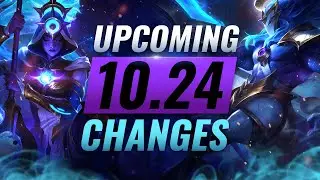MASSIVE CHANGES: New Buffs & NERFS Coming in PRESEASON Patch 10.24 - League of Legends