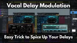 Vocal Delay Modulation Trick | Spice Up Your Delays With Modulation
