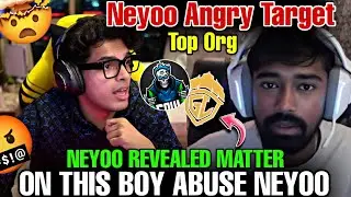 NEYOO REVEALED MATTER ON THIS BOY ABUSE NEYOO 🤬 || NEYOO ANGRY TARGET TOP ORG 😱  #godlike #jonathan