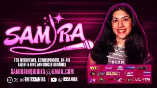 Samira&rsquo;s Pro Wrestling Ring Announcing & Correspondence Demo Reel - January 2025