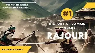 History Of Jammu And Kashmir #1 | History Of Rajouri | UPSC | Haid Insights Official