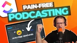How to Use ClickUp for Podcast Planning and Organization (With Free Templates 📝)