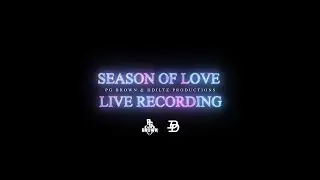 Season Of Love Live Version - PG Brown