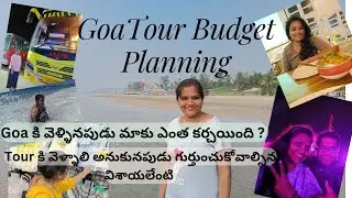 Goa Tour 2022-Budget Planning | Time and Money Saving tips when we go to Tour |  #Goa Tour Plan |
