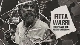 Fitta Warri-Full Control-Dubplate for Reggae-Unite Blog-2025.