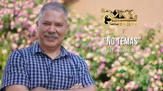 NO TEMAS - ABEL FLORES ACEVEDO