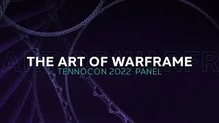 TennoCon 2022 | The Art of Warframe Panel (feat. Joe Mad!)