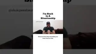 I'm stuck in a situationship # Relationship advice