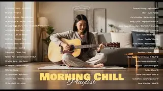 Morning Chill Playlist 2026 💞🎵| Best Acoustic Cover Love Song | Forever Young, Blue