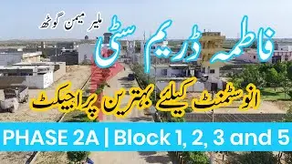 Fatima Dream City | Phase 2A |  Memon Goth | Karachi's Best Society