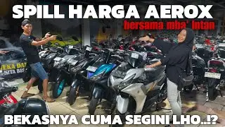 AEROX BEKASNYA CUMA SEGINI, KITA SPILL BERSAMA MBAK INTAN - motor bekas murah - ANEKA JASA MOTOR 
