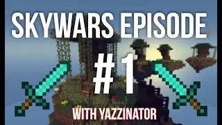 WE ARE BACK! AND WE NEVER LOSE!- Minecraft Skywars with YAZZINATOR