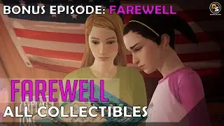 Life is Strange: Before the Storm (All Collectibles) - Bonus Episode: Farewell 100% Walkthrough
