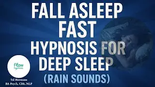 Fall Asleep Fast -  Hypnosis For Deep Sleep (Rain Sounds)